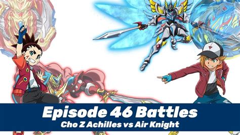 Que viene incluido con el long bey launcher set de beyblade burst cho z! Air Knight vs Cho Z Achilles Beyblade Burst Cho Z Episode ...