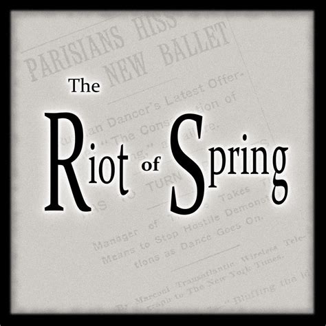 The Riot Of Spring