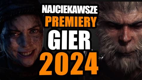 Najciekawsze Premiery Gier 2024 Youtube