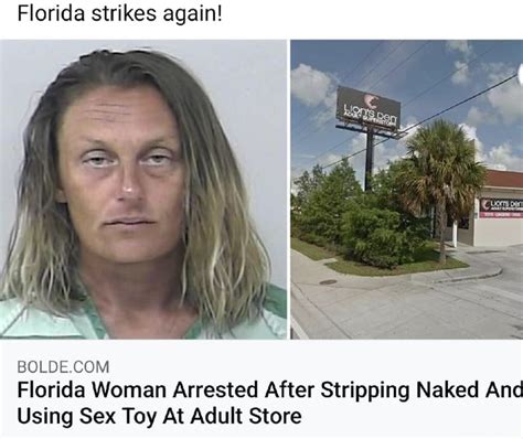 Florida Strikes Again Florida Woman Arrested After Stripping Naked And