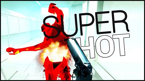Superhot Gameplay Kicking Glass Part 1 Youtube