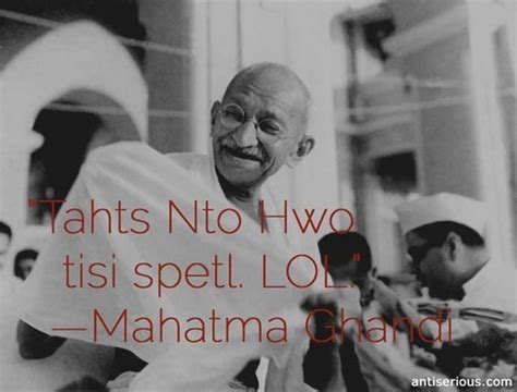 Calling a relationship by its unique name has its own attraction; 10 completely fake and funny quotes by famous people to lighten up your day ~ Musings and Lyrics