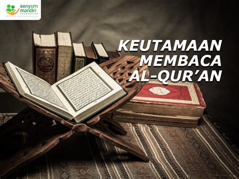 Muslim Wajib Tahu Keutamaan Membaca Al Quran Yang Jarang Diketahui