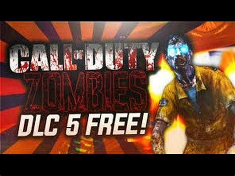 How To Get DLC 5 Zombie Chronicles For Free Re Upload YouTube