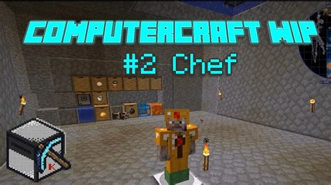Computercraft Wip 2 Automated Chef Youtube