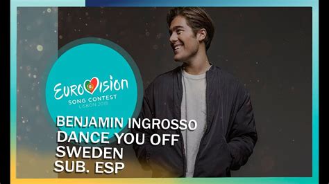 Benjamin Ingrosso Dance You Off Sub Español Sweden Eurovision