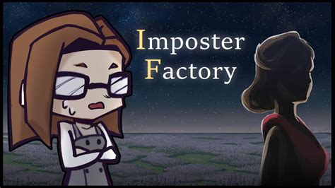 Impostor Factory First Playthrough YouTube