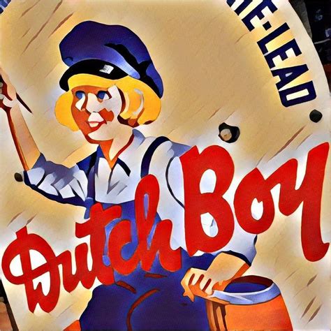 Vintage Dutch Boy Paint Sign Doctored With The Prisma App Dutchboy