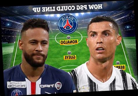 Match Psg Juventus 2020 - How PSG could line up with Cristiano Ronaldo, Neymar and Mbappe as