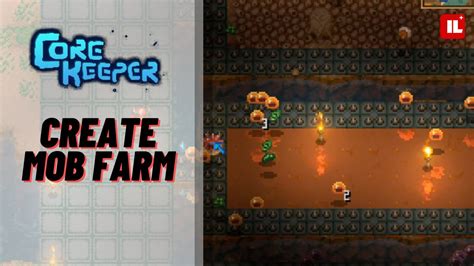 How To Create A Mob Farm In Core Keeper Item Level