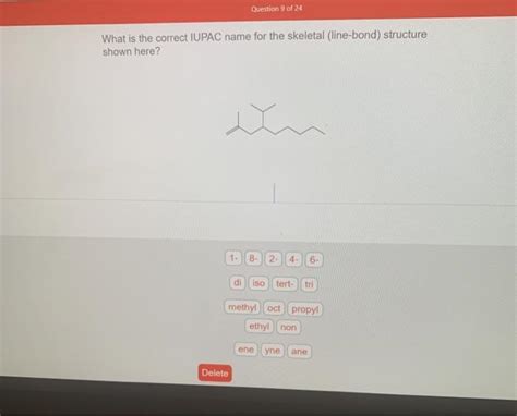 Solved What Is The Correct Iupac Name For The Skeletal Chegg