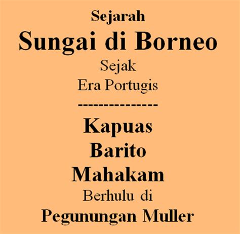 Poestaha Depok Sejarah Kalimantan 19 Sejarah Sungai Di Borneo Air