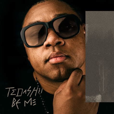 Tedashii Debuts New Song Be Me Reach Records