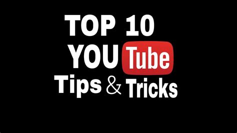 Top 10 Youtube Tips And Tricks Most Popular Youtube