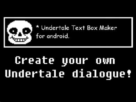 Option to generate image at 2:1 or 1:1 scale. Undertale text box generator on Android - YouTube