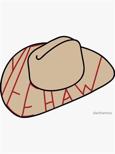 Yeehaw Cowboy Hat Sticker For Sale By Alexthetrans Redbubble