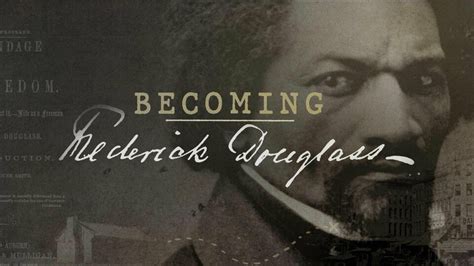 Becoming Frederick Douglass Pbs Documentary Where To Watch