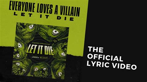 Everyone Loves A Villain Let It Die Official Lyric Video Youtube