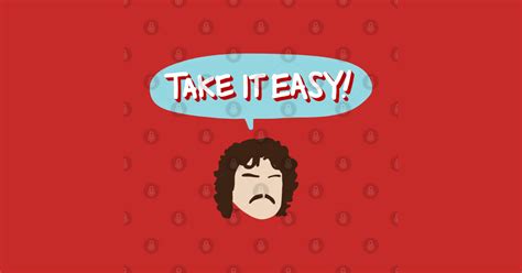 Take It Easy Nacho Libre Magnet Teepublic Uk