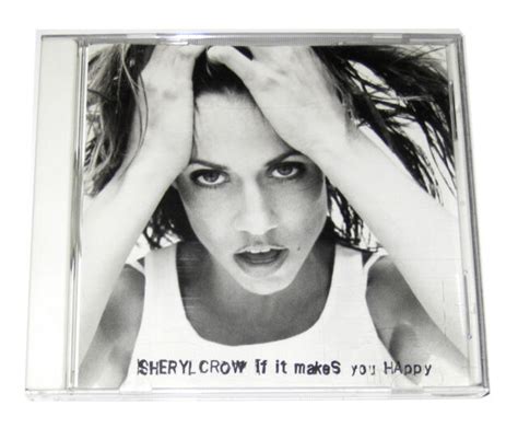If It Makes You Happy Maxi Single By Sheryl Crow Cd Sep 1996 Aandm