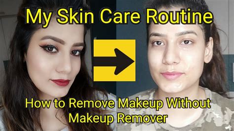 How To Remove Makeup Without Makeup Remover And My Skincare Routine Skincare Routine For Oily