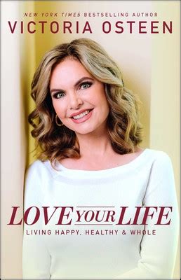 Love Your Life Book By Victoria Osteen Official Publisher Page