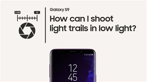 Galaxy S9 How To Use Dual Aperture To Capture Light Trails Youtube