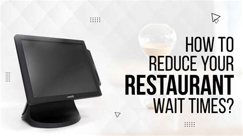 How To Reduce Your Restaurant Wait Times