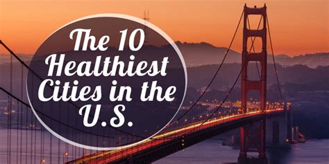 The 10 Healthiest Cities In The Us Nutrition World