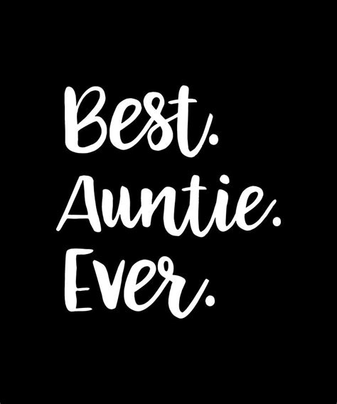 Best Auntie Ever Aunt Digital Art By Archer Gow Fine Art America