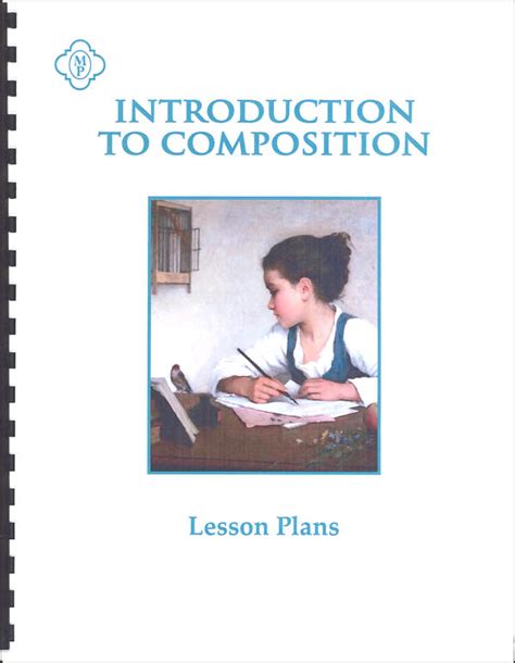 Introduction To Composition Lesson Plans Memoria Press 9781615388639
