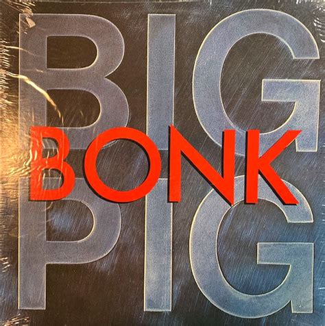 Big Pig Bonk Vinyl Pursuit Inc