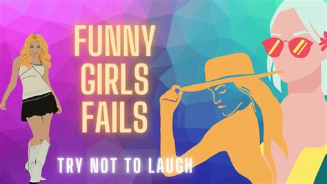 funny girls fails troll girls try not to laugh funny girls video compilation youtube
