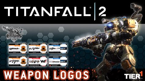 Titanfall 2 Precision Armory Weapon Logos Design Influence Youtube