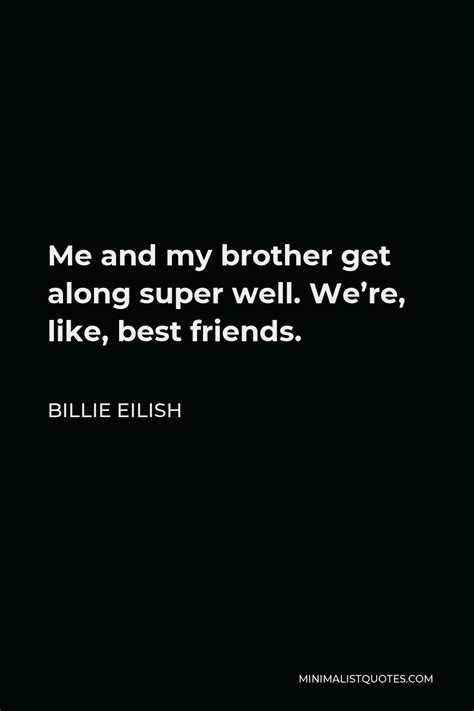 Billie Eilish Quote If I Love You Was A Promise Would You Break It If Youre Honest