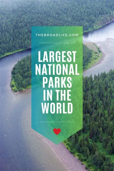The Largest National Parks In The World
