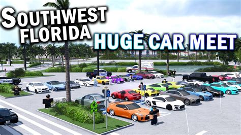 Huge Car Meet New Wheels Update Roblox Southwest Florida