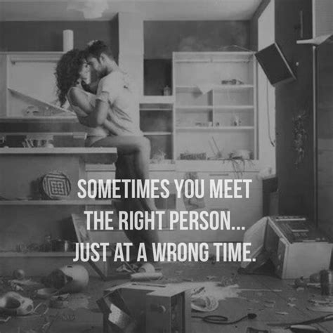 Picking the right person for the right reasons at the right time is an art form. 1. Quotes About Meeting The Right Person. QuotesGram