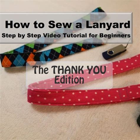 The polyester material is a. Neck or Wrist Lanyard - THANKYOU Edition - Easy Sewing For Beginners