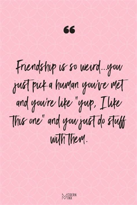 Weird Funny Friendship Quotes Girlterestmag