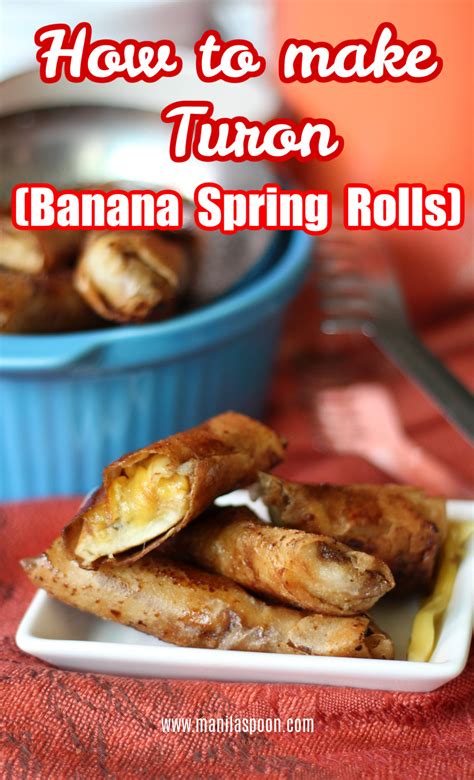 How To Make Turon Banana Lumpia Or Banana Spring Rolls Manila Spoon
