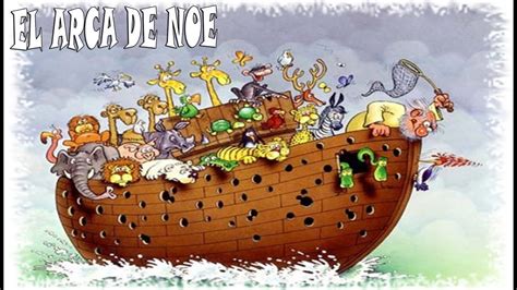El Arca De Noe Youtube