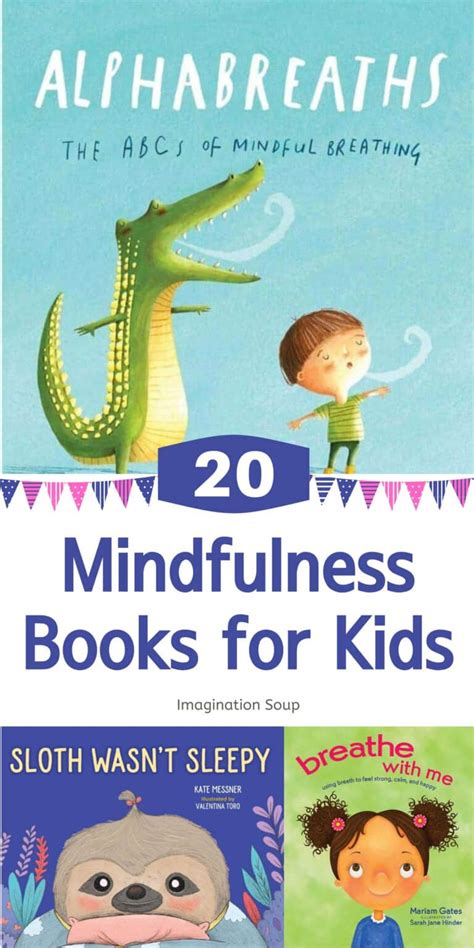 The Big List Of Mindfulness Books For Kids Imagination Soup