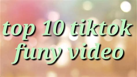 Top 10 Tiktok Funy Video Youtube