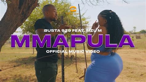 Busta 929 Mmapula Ft Mzu M Official Music Video Without Music