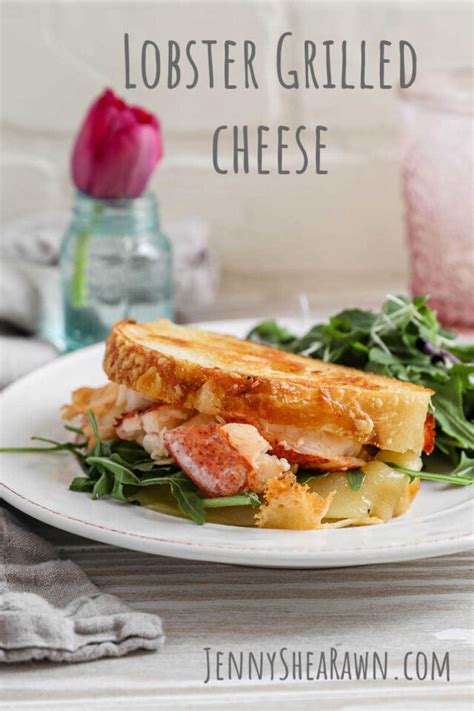 Lobster Grilled Cheese Lobster Jenny Shea Rawn