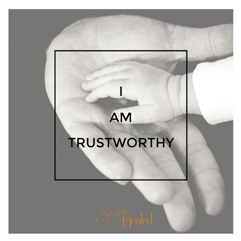 I Am Trustworthy Positive Affirmations Affirmations Energy Healing
