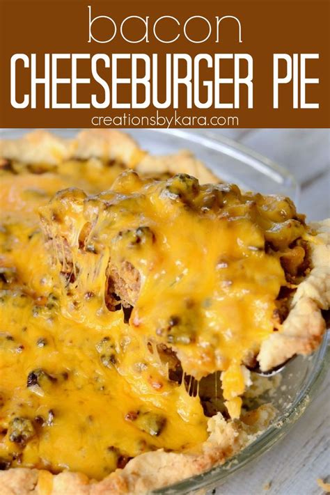 Bacon Cheeseburger Pie The Flavors Of Your Favorite Burger In A Flaky Pie Crust A Perfect