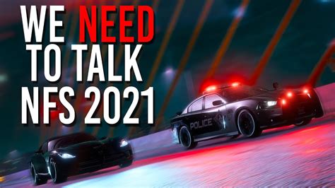 We Need To Talk About Need For Speed 2021 Youtube