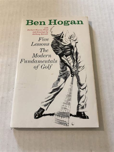 Ben Hogans Five Lessons The Modern Fundamentals Of Golf